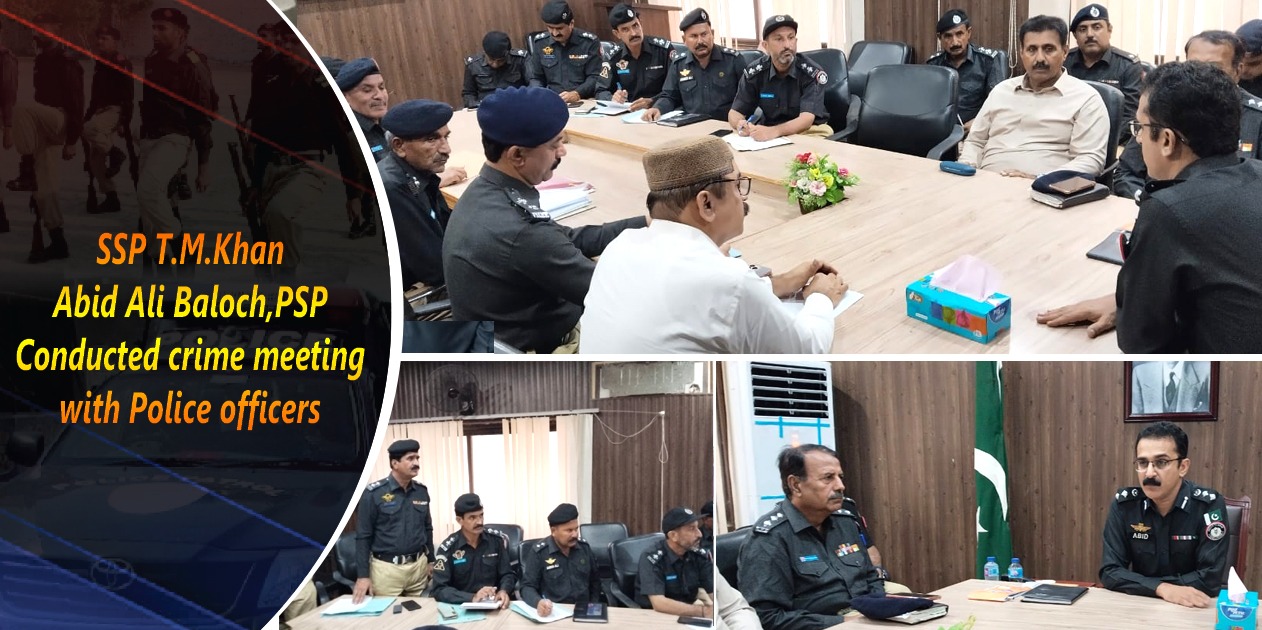 SSP T.M.Khan Abid Ali Baloch conducted crime meeting with officers