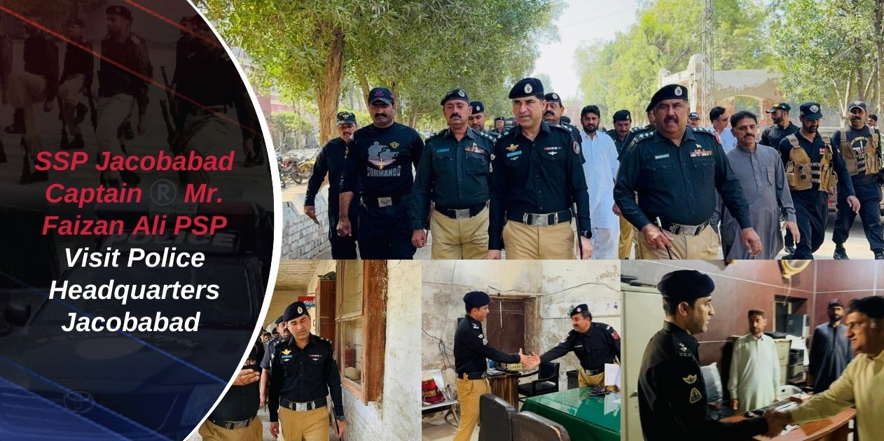 SSP Jacobabad Captain ®️ Mr. Faizan Ali PSP Visit Police Headquarters Jacobabad