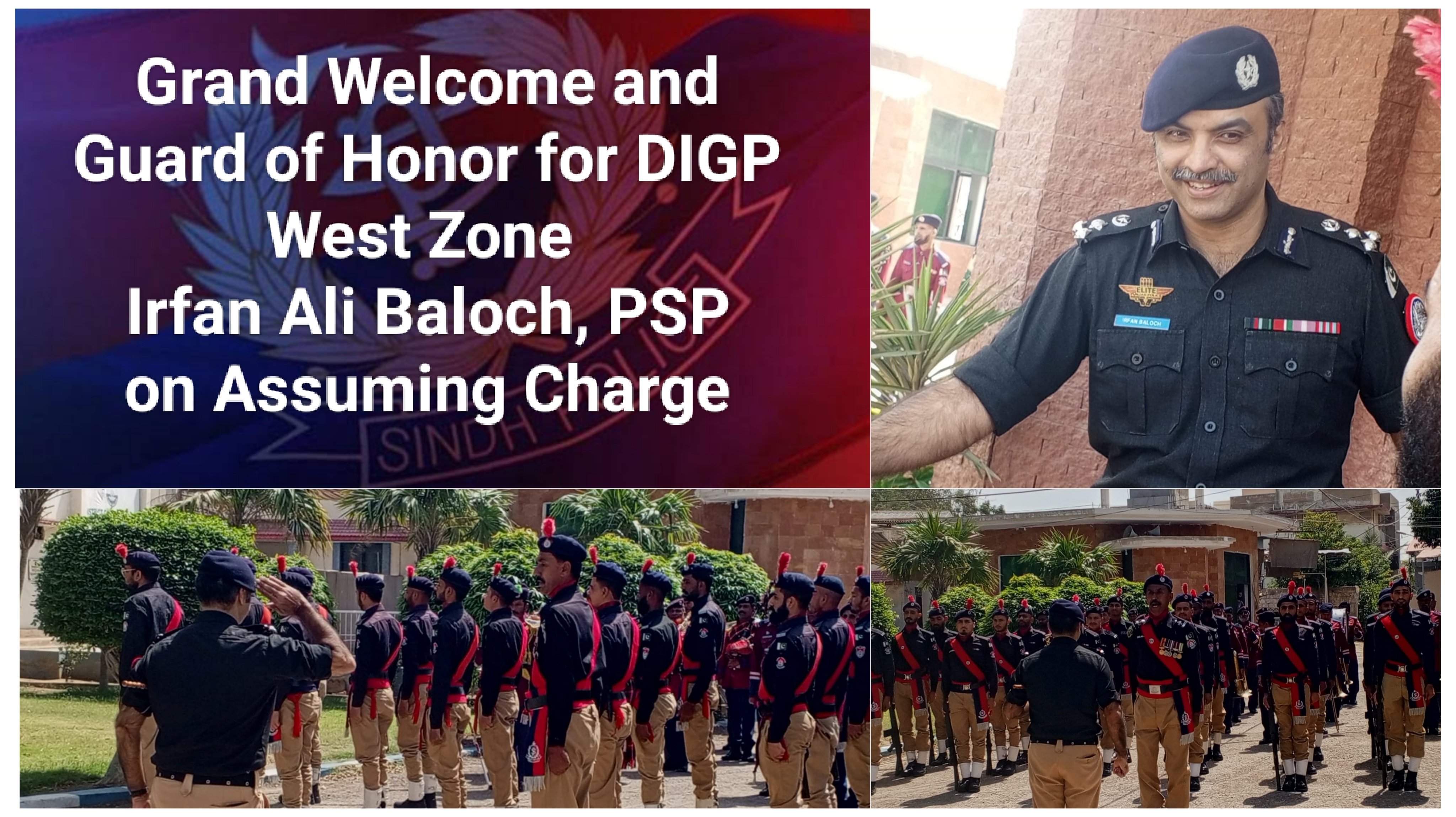 Grand Welcome and Guard of Honor for DIGP West Zone Irfan Ali Baloch Sahab on Assuming Charge